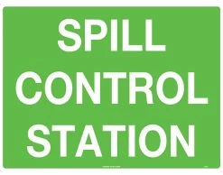 Spill Control Station Safety Sign 300x225mm Poly